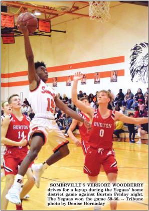 SOMERVILLE’S VERKOBE WOODBERRY drives for a layup during the Yeguas’ home district game against Burton Friday night. The Yeguas won the game 59-36. -- Tribune photo by Denise Hornaday