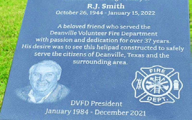 THE MONUMENT calls Smith a “beloved friend who served the Deanville Volunteer Fire Department with passion and dedication for over 37 years. His desire was to see this helipad constructed to safely serve the citizens of Deanville, Texas and the surrounding area.”